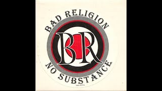 Bad Religion  No Substance Bonus CD b sides 1998 [upl. by Aibos603]