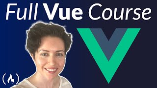 Vuejs Course for Beginners 2021 Tutorial [upl. by Delcina]