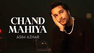 Asim Azhar  Chand Mahiya Official Music Video [upl. by Adnarym]