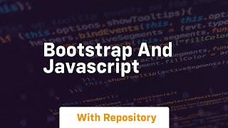 Bootstrap and javascript [upl. by Letisha]