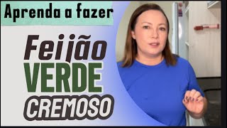 Como fazer feijão verde cremoso delicioso e rápido [upl. by Ahcmis391]