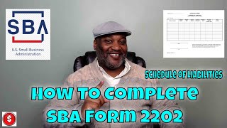 SBA Form 2202  Schedule Of Liabilities  How To Fill It Out and Submit [upl. by Aysan927]