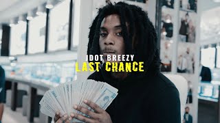 Jdot Breezy  Last Chance Official Music Video Shot by Faiz [upl. by Ode]