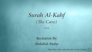 Surah Al Kahf The Cave 018 Abdullah Basfar Quran Audio [upl. by Annairam248]