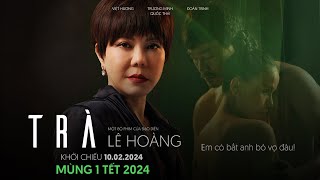 Official Trailer  Trà  Beta Cinemas  Khởi chiếu mùng 1 Tết 2024 [upl. by Randee712]