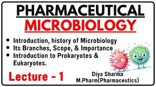 Pharmaceutical Microbiology  Unit1  Introduction to microbiology  Professor of Pharmacy  Class1 [upl. by Rudd]