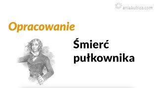 Śmierć pułkownika  omówienie [upl. by Eydnarb]