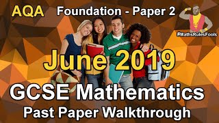 GCSE Maths AQA June 2019 Paper 2 Foundation Tier Walkthrough [upl. by Trueman]