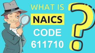 What is NAICS Code 611710  Class Codes [upl. by Franek]