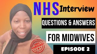 NHS interview questions and answers midwifery post Ep2 [upl. by Digirb]