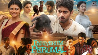 Pariyerum Perumal Making Story  Kathir  Ranjith Pa  Santhosh Narayanan [upl. by Deegan]