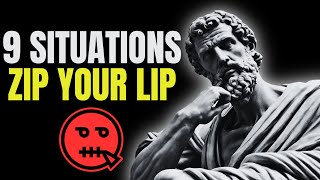 9 Situations always must Feigning Muteness  LOCK YOUR MOUTH  STOICISM [upl. by Ehrenberg]