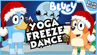 Blueys Christmas Yoga Freeze Dance  Christmas Brain Break  Yoga for Kids  Just Dance [upl. by Lessig]