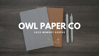 My 2025 Memory KeeperJournal  OWL PAPER CO [upl. by Lenwood126]