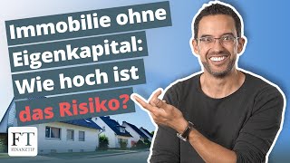 Immobilienfinanzierung ohne Eigenkapital Geht das [upl. by Zima]