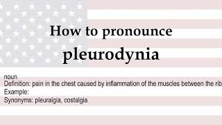 How to pronounce pleurodynia  meaning [upl. by Melva]