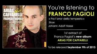 FRANCO FAGIOLI  fra lorror della tempesta  Siroe  Hasse from new album quotArias for Cafarelliquot [upl. by Mirabel333]