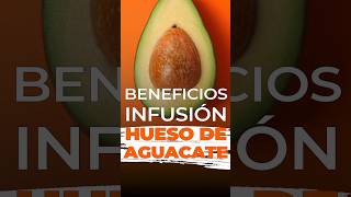 Beneficios del Hueso de Aguacate  Una Infusión Saludable para tu Bienestar [upl. by Munsey68]