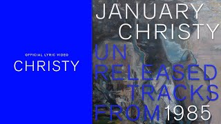 January Christy  Christy  Official Lyric Video [upl. by Mcmahon]