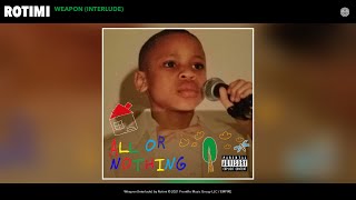 Rotimi  Weapon Interlude Audio [upl. by Gutow]