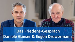 Daniele Ganser und Eugen Drewermann Das FriedensGespräch [upl. by Llemrej290]