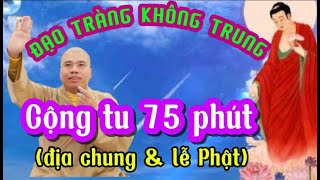 📢▶️ TU CÙNG ĐẠO TRÀNG CS NHUẬN ĐỨC PHÁT LẠI TRƯA 1100 2112024NhuanManDaoadidaphat nhuanduc [upl. by Anatolio]