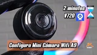 🤯Como configurar Mini Cámara Wifi A9 aplicación v720 Android en solo 2 minutos Paso a Paso 2023 [upl. by Nahtam]