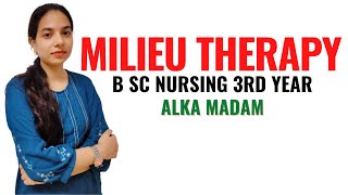 Therapeutic Community II Milieu Therapy II B sc Nursing 3rd Year II Mental Health Nursing II [upl. by Aninat403]