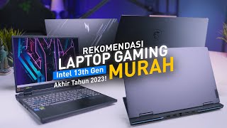 Rekomendasi Laptop GAMING Intel 13th Gen MURAH di Akhir 2023 [upl. by Conlen590]