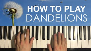 Ruth B  Dandelions Piano Tutorial Lesson [upl. by Laenaj802]