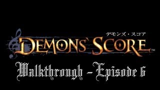 Demons Score  Walkthrough  Episode 6 [upl. by Demmer]