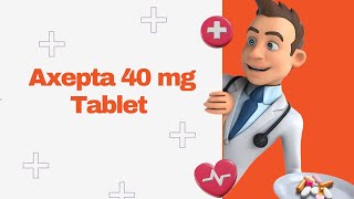 Axepta 40 mg Tablet [upl. by Telford]