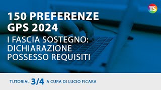 TUTORIAL 34  150 preferenze Gps fascia sostegno  Dichiarazione possesso requisiti 150preferenze [upl. by Leeban]