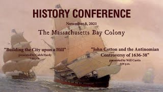 History Conference  The Massachusetts Bay Colony [upl. by Finella527]