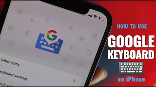 Use Google keyboard on iPhone  GBoard for iPhone [upl. by Lorrimor]