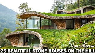 These 25 Beautiful Hillside Stone Houses Will Not Disappoint You Rooms are furnished [upl. by Aynod992]