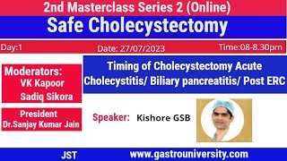 Timing of cholecystectomy Acute cholecystitis Biliary pancreatitis Post ERC [upl. by Voletta]