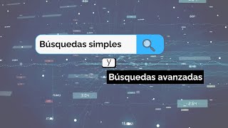 Búsquedas simples y búsquedas avanzadas [upl. by Auliffe]