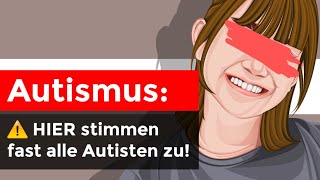 Autismus Fast alle Autisten stimmen zu wenn es um die Problematik geht dass [upl. by Gainer366]