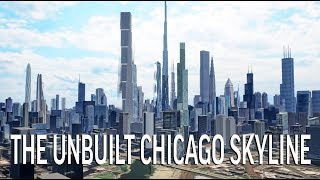 The Unbuilt Chicago Skyline [upl. by Ruford]