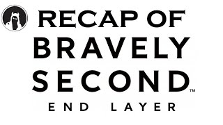 Recap of Bravely Second End Layer RECAPitation [upl. by Brick868]