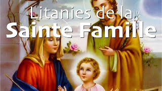 Litanies de la Sainte Famille [upl. by Lednor]