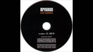 ORISHAS  Atrevido 1999 audio HQ [upl. by Arnoldo408]