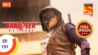 Baalveer Returns  Ep 191  Full Episode  15th September 2020 [upl. by Latta]