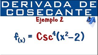 Derivada de la Cosecante  Ejemplo 2 [upl. by Ennovy]