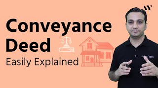 Conveyance Deed  Explained [upl. by Attenrev]