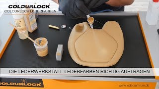 LEDERWERKSTATT LEDERFARBEN RICHTIG AUFTRAGEN Anleitung  COLOURLOCK [upl. by Wincer]