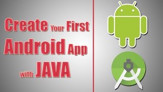 How To Create Your First Android Application with Java [upl. by Egas526]