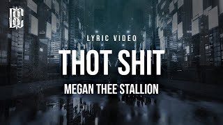 Megan Thee Stallion  Thot Sht  Lyrics [upl. by Orji999]