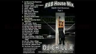 RampB House Mix by DJ Chill X [upl. by Nwahshar666]